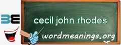 WordMeaning blackboard for cecil john rhodes